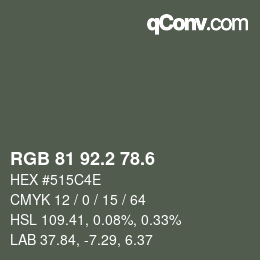 カラーコード: RGB 81 92.2 78.6 | qconv.com