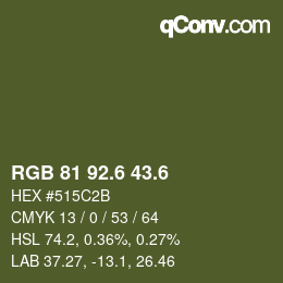 カラーコード: RGB 81 92.6 43.6 | qconv.com