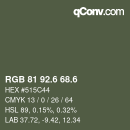 カラーコード: RGB 81 92.6 68.6 | qconv.com