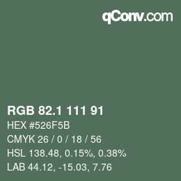 カラーコード: RGB 82.1 111 91 | qconv.com
