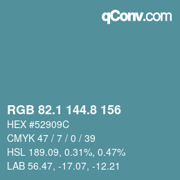 カラーコード: RGB 82.1 144.8 156 | qconv.com