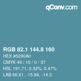 Color code: RGB 82.1 144.8 160 | qconv.com