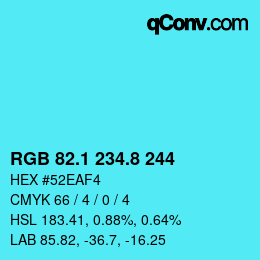 カラーコード: RGB 82.1 234.8 244 | qconv.com