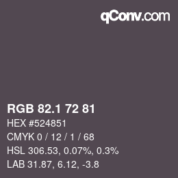 Color code: RGB 82.1 72 81 | qconv.com