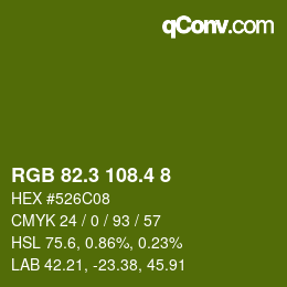 カラーコード: RGB 82.3 108.4 8 | qconv.com