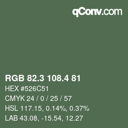 カラーコード: RGB 82.3 108.4 81 | qconv.com