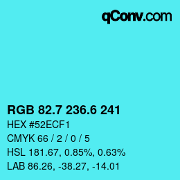 カラーコード: RGB 82.7 236.6 241 | qconv.com