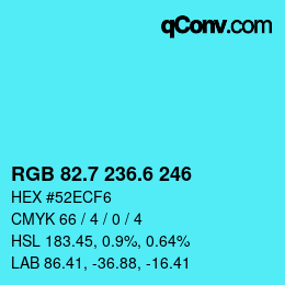 カラーコード: RGB 82.7 236.6 246 | qconv.com