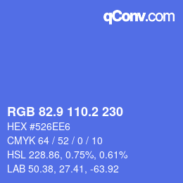 カラーコード: RGB 82.9 110.2 230 | qconv.com