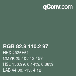 カラーコード: RGB 82.9 110.2 97 | qconv.com