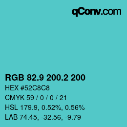カラーコード: RGB 82.9 200.2 200 | qconv.com