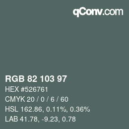 Color code: RGB 82 103 97 | qconv.com
