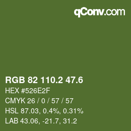 カラーコード: RGB 82 110.2 47.6 | qconv.com