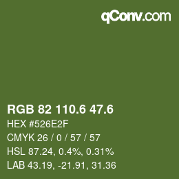 カラーコード: RGB 82 110.6 47.6 | qconv.com