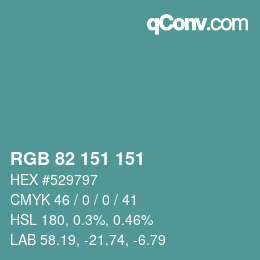Color code: RGB 82 151 151 | qconv.com