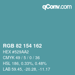 Color code: RGB 82 154 162 | qconv.com