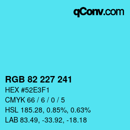 颜色代码: RGB 82 227 241 | qconv.com