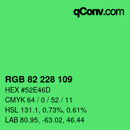 Color code: RGB 82 228 109 | qconv.com