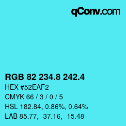 カラーコード: RGB 82 234.8 242.4 | qconv.com