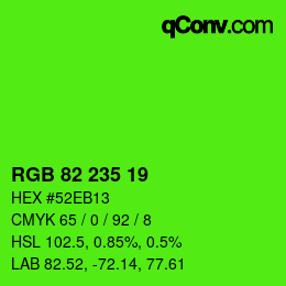 カラーコード: RGB 82 235 19 | qconv.com