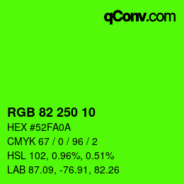 Color code: RGB 82 250 10 | qconv.com