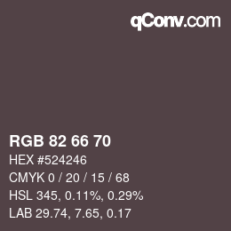 Color code: RGB 82 66 70 | qconv.com