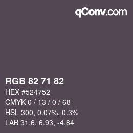 Color code: RGB 82 71 82 | qconv.com