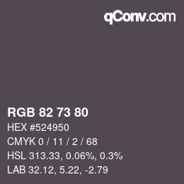 カラーコード: RGB 82 73 80 | qconv.com