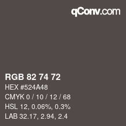 カラーコード: RGB 82 74 72 | qconv.com