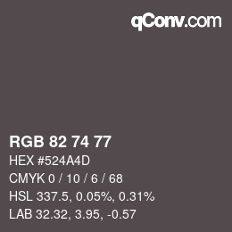 カラーコード: RGB 82 74 77 | qconv.com