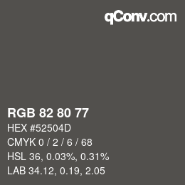 カラーコード: RGB 82 80 77 | qconv.com