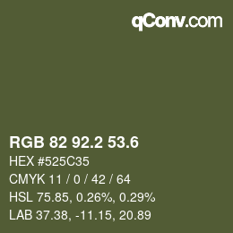 カラーコード: RGB 82 92.2 53.6 | qconv.com