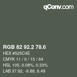 カラーコード: RGB 82 92.2 78.6 | qconv.com