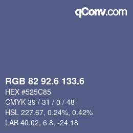 カラーコード: RGB 82 92.6 133.6 | qconv.com