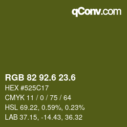 カラーコード: RGB 82 92.6 23.6 | qconv.com