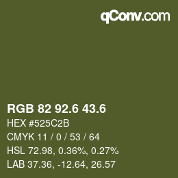 カラーコード: RGB 82 92.6 43.6 | qconv.com