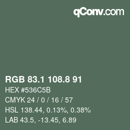 カラーコード: RGB 83.1 108.8 91 | qconv.com