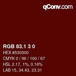 カラーコード: RGB 83.1 3 0 | qconv.com