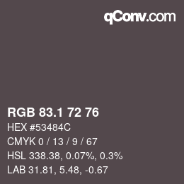 Color code: RGB 83.1 72 76 | qconv.com