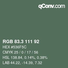 カラーコード: RGB 83.3 111 92 | qconv.com
