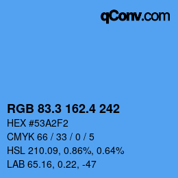 カラーコード: RGB 83.3 162.4 242 | qconv.com