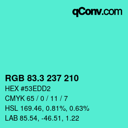 カラーコード: RGB 83.3 237 210 | qconv.com