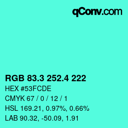 カラーコード: RGB 83.3 252.4 222 | qconv.com