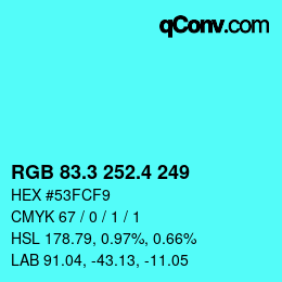 カラーコード: RGB 83.3 252.4 249 | qconv.com