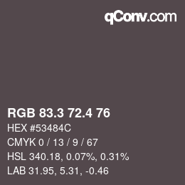 カラーコード: RGB 83.3 72.4 76 | qconv.com