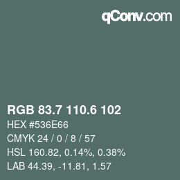カラーコード: RGB 83.7 110.6 102 | qconv.com