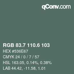 カラーコード: RGB 83.7 110.6 103 | qconv.com