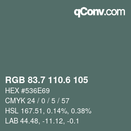 カラーコード: RGB 83.7 110.6 105 | qconv.com