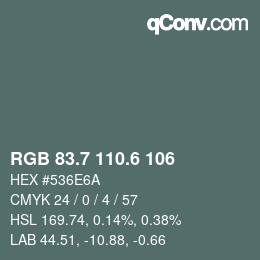 カラーコード: RGB 83.7 110.6 106 | qconv.com