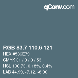 カラーコード: RGB 83.7 110.6 121 | qconv.com